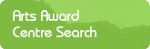 Arts Award Centre Search